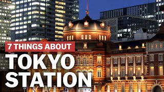 7 Things to know about Tokyo Station  japanguidecom [upl. by Ellimaj862]