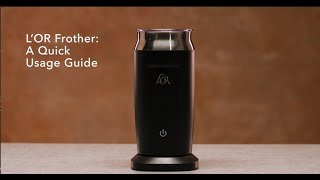 LOR Milk Frother A Quick Usage Guide [upl. by Nahtonoj]