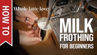 How To Milk Frothing for Beginners 5 Tips [upl. by Ladonna531]