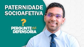 Paternidade socioafetiva O que é Como fazer o reconhecimento [upl. by Hesper]